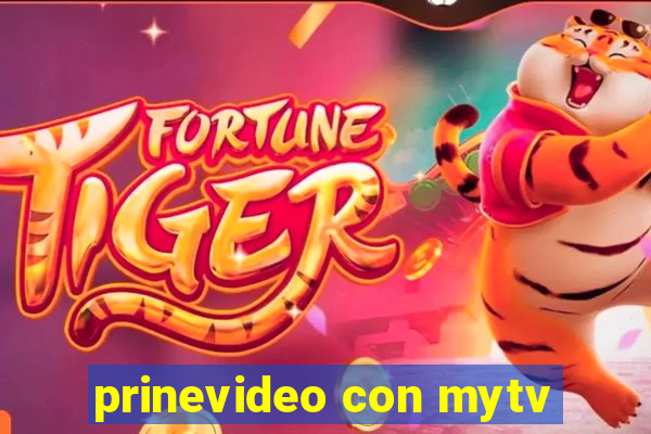 prinevideo con mytv