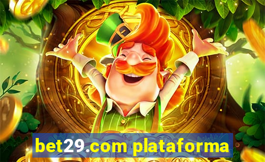 bet29.com plataforma