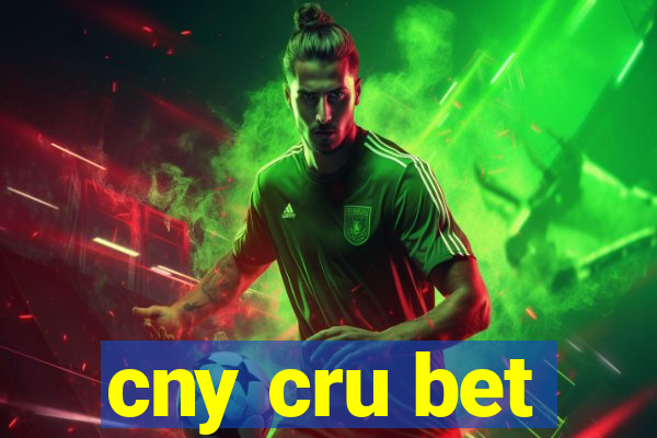 cny cru bet