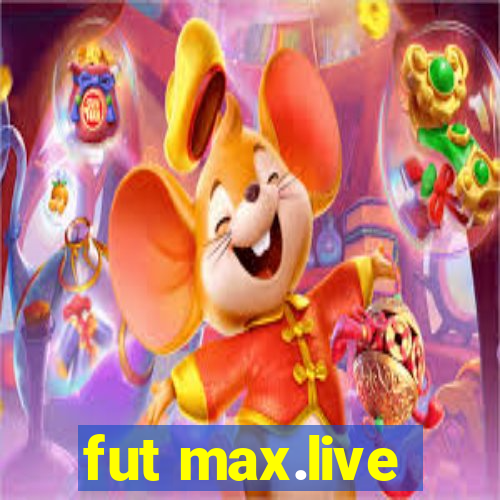fut max.live