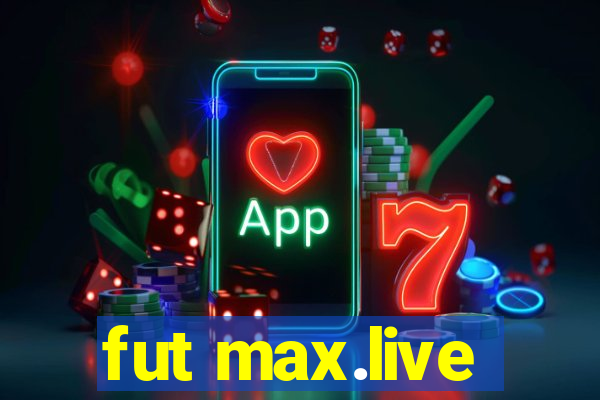 fut max.live