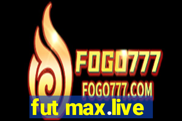 fut max.live