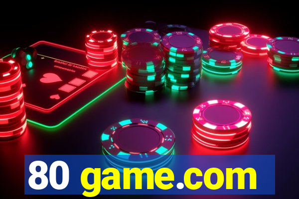 80 game.com