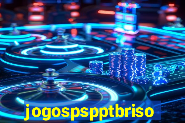 jogospspptbriso