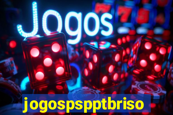 jogospspptbriso