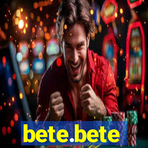 bete.bete