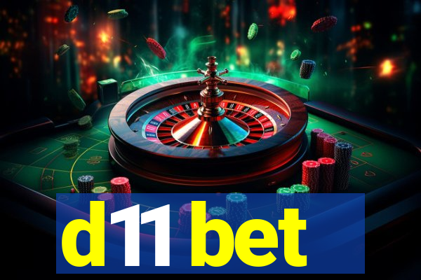 d11 bet