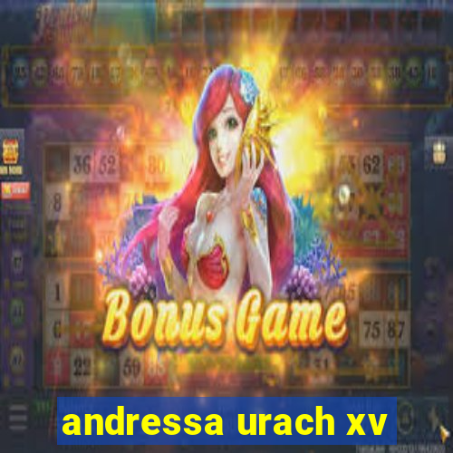 andressa urach xv