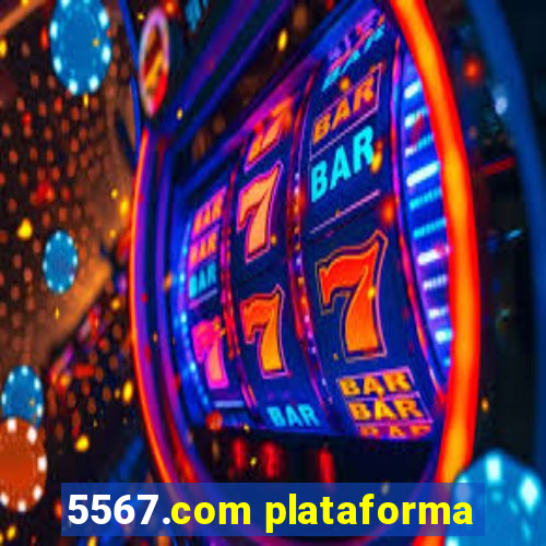5567.com plataforma
