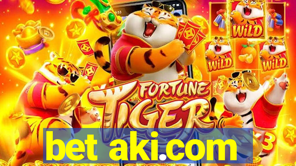 bet aki.com