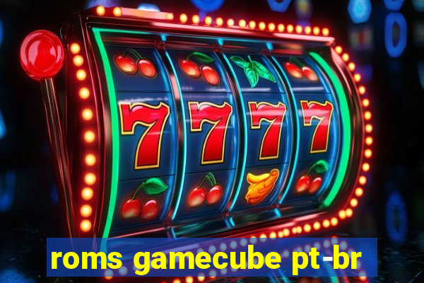 roms gamecube pt-br