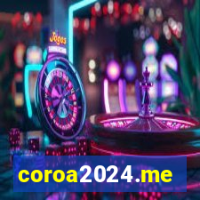 coroa2024.me