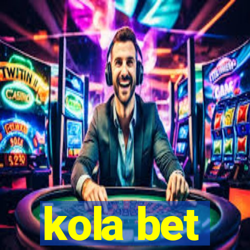 kola bet