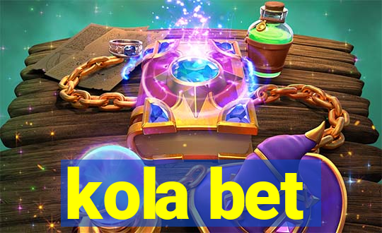 kola bet