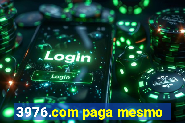 3976.com paga mesmo