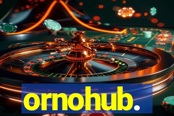 ornohub.