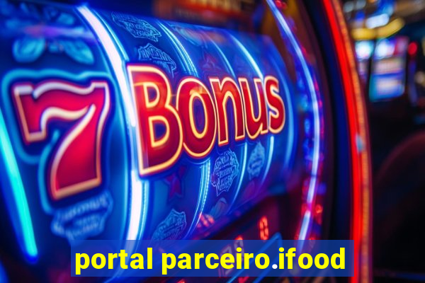 portal parceiro.ifood