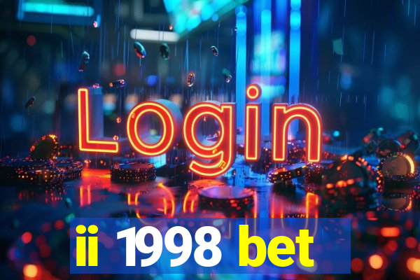 ii 1998 bet