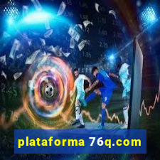 plataforma 76q.com