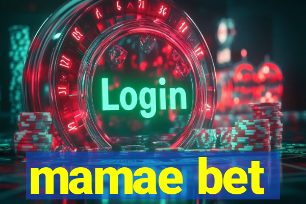 mamae bet