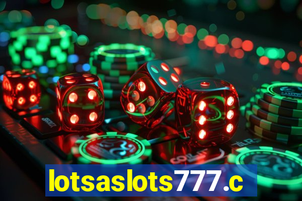 lotsaslots777.com
