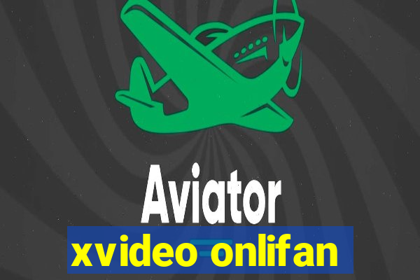 xvideo onlifan