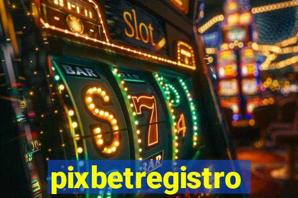 pixbetregistro