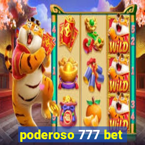 poderoso 777 bet