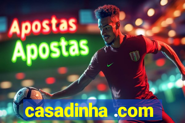 casadinha .com