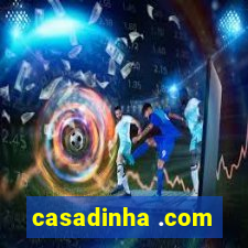 casadinha .com
