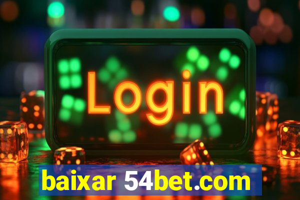 baixar 54bet.com