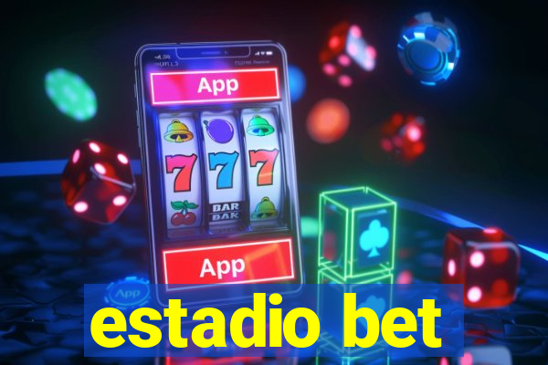 estadio bet