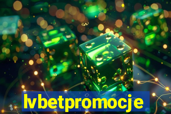 lvbetpromocje
