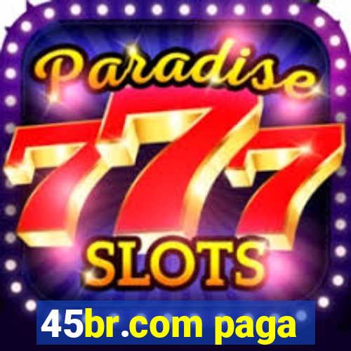 45br.com paga