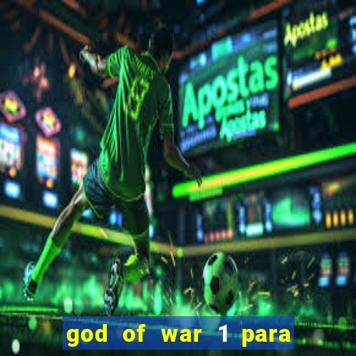 god of war 1 para pc sem emulador