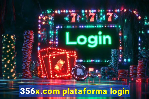 356x.com plataforma login