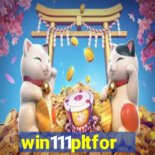 win111pltfor