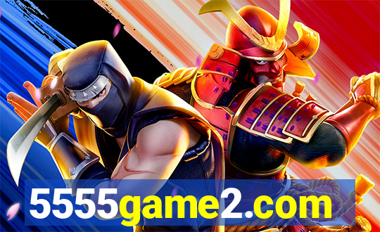 5555game2.com