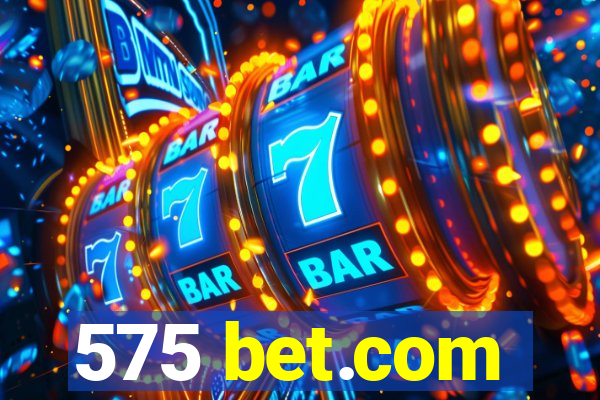 575 bet.com