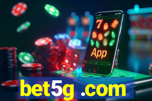 bet5g .com