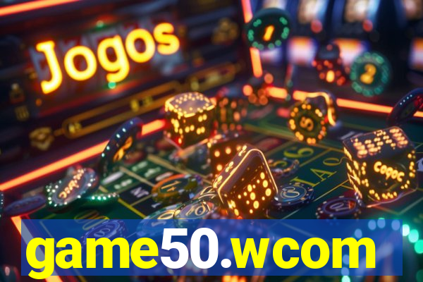game50.wcom