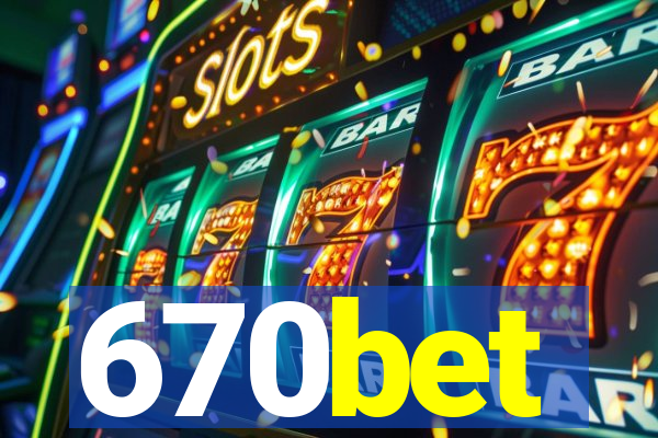 670bet