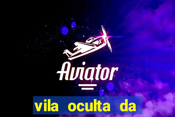 vila oculta da folha telegram