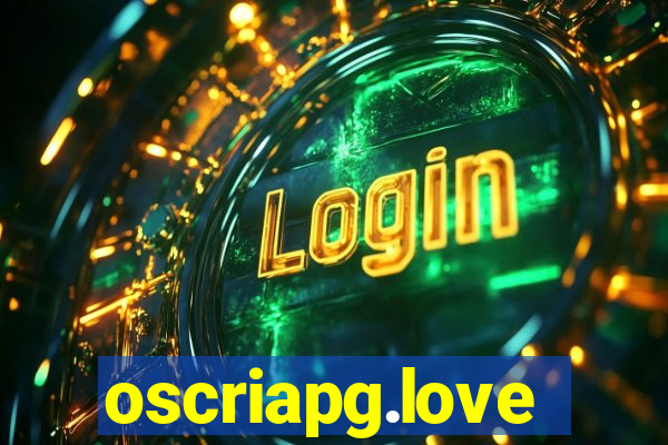oscriapg.love