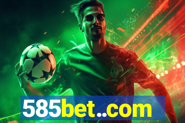 585bet..com