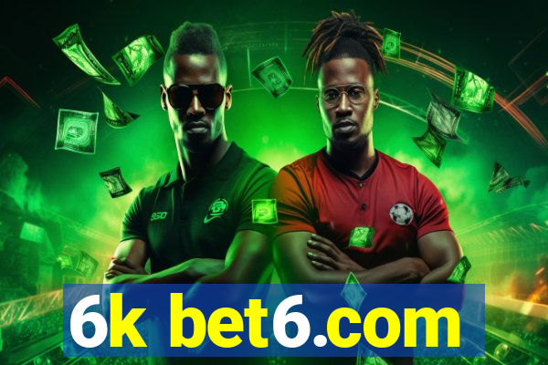 6k bet6.com