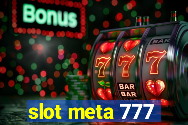 slot meta 777