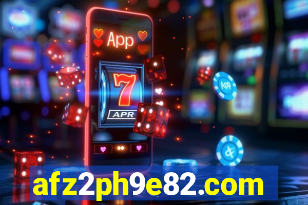afz2ph9e82.com