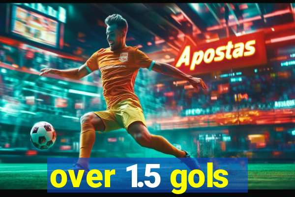over 1.5 gols