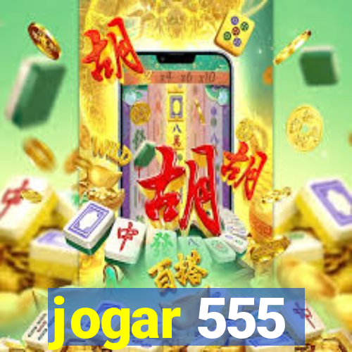 jogar 555